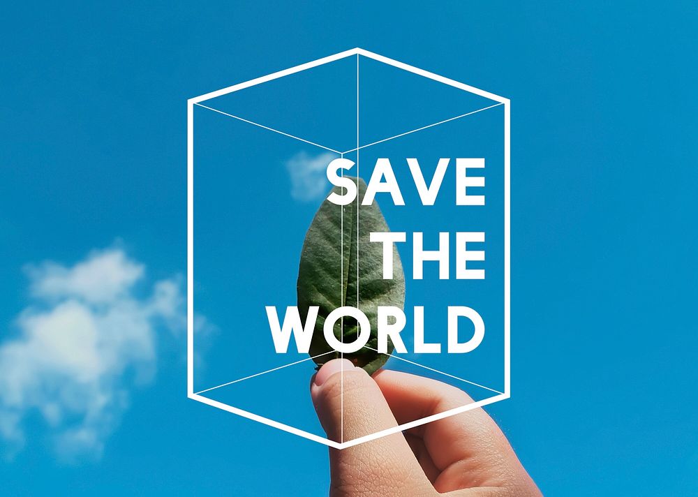 Save The World Nature Environment Sustainability Graphic