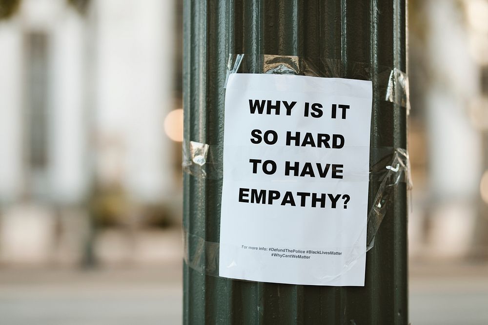 Why is it so hard to have empathy, flyer on a pole in downtown Los Angeles. 1 JUL, 2020, LOS ANGELES, USA