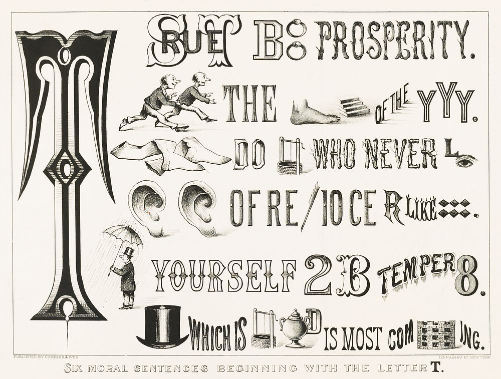 Six Moral Sentences beginning with the Letter T published by Currier & Ives (c.1875). Original from Library of Congress.…