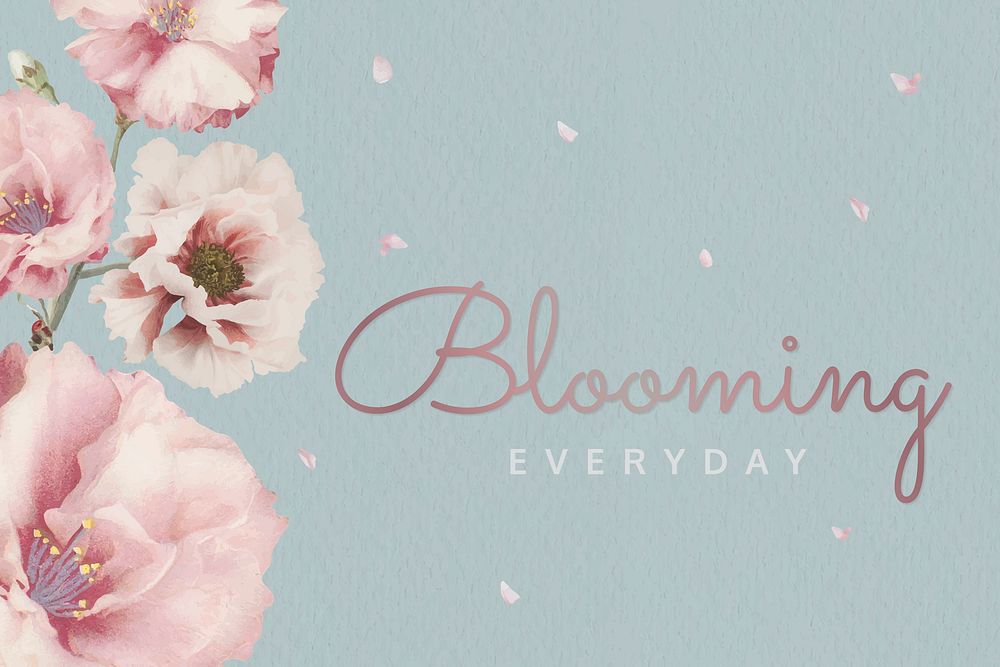Blooming everyday card design vector