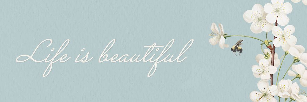 Life is beautiful banner vector