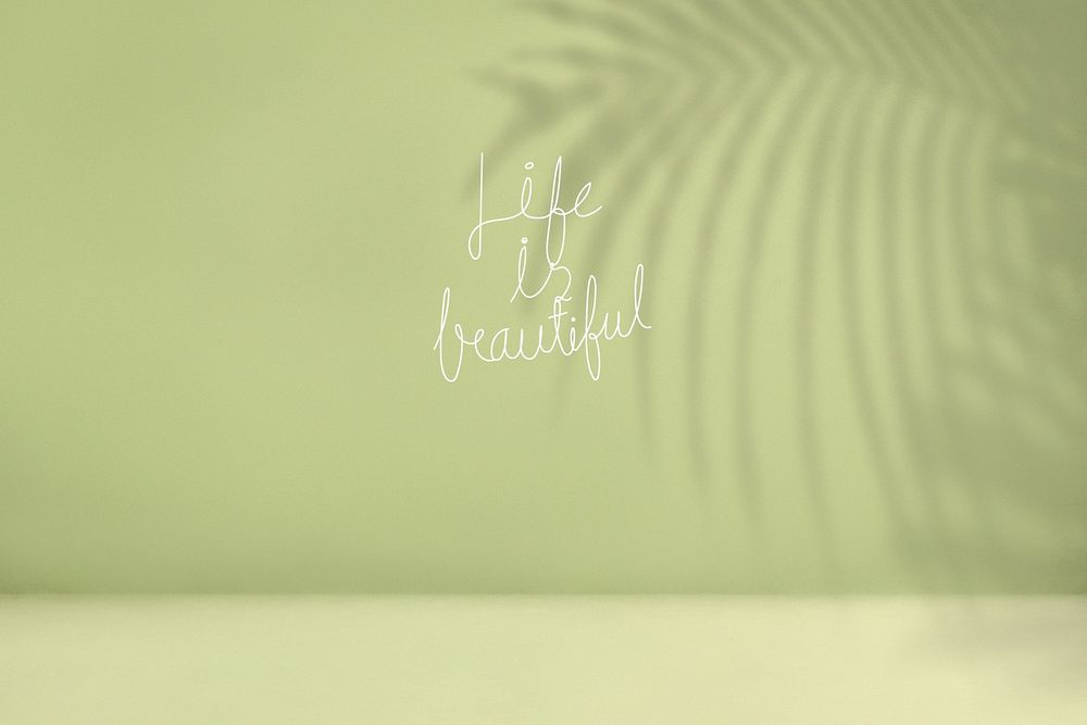 Life is beautiful on shadow of palm leaves background