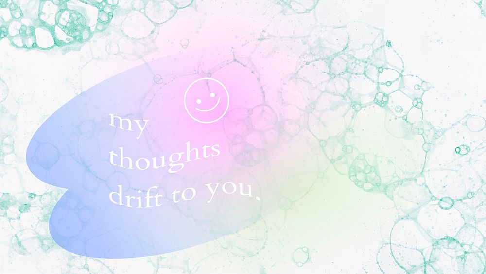 Romantic aesthetic quote my thoughts drift to you bubble art blog banner