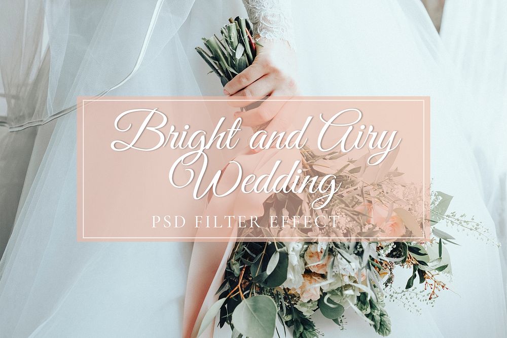 Wedding photoshop preset filter effect PSD, bright & airy overlay add on