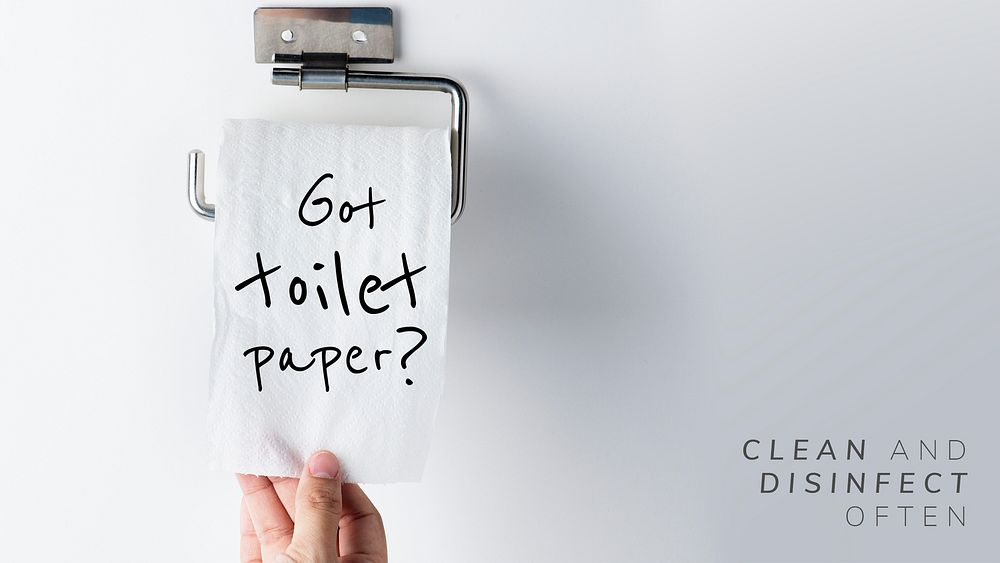 Got toilet paper? Clean and disinfect often during the global covid-19 pandemic mockup