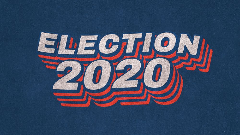 Election 2020 layered font message 3D typography psd