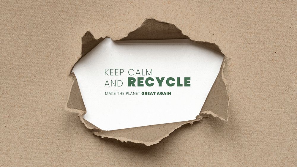 Keep calm and recycle vector  template on ripped brown paper background