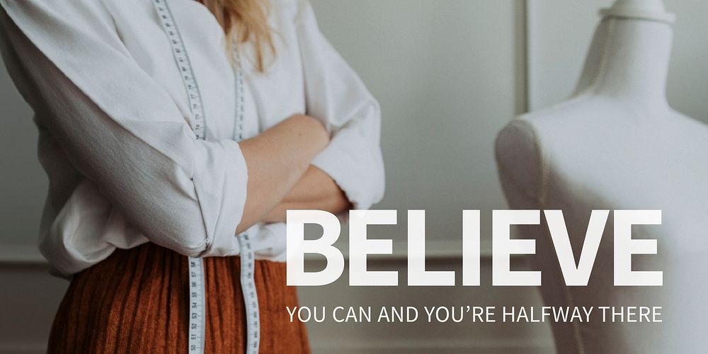 Female empowerment banner inspirational quote believe you can and you're halfway there