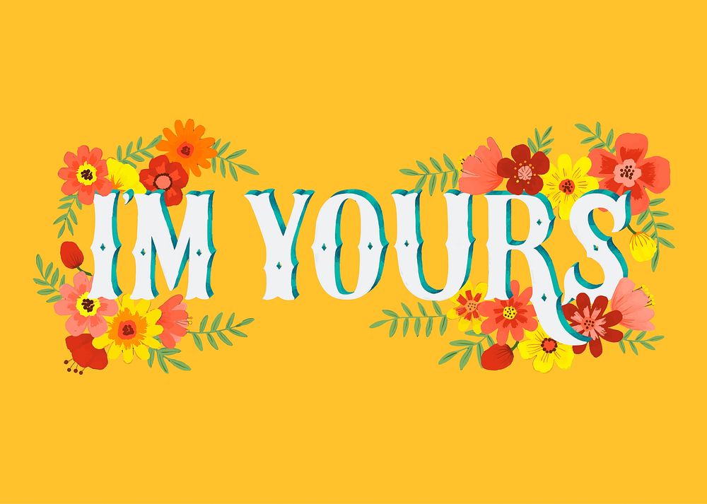 I'm yours quote typography design illustration