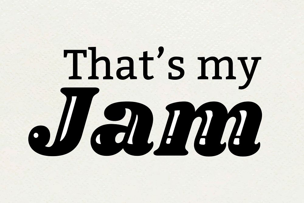 Text That's my Jam retro typography vector