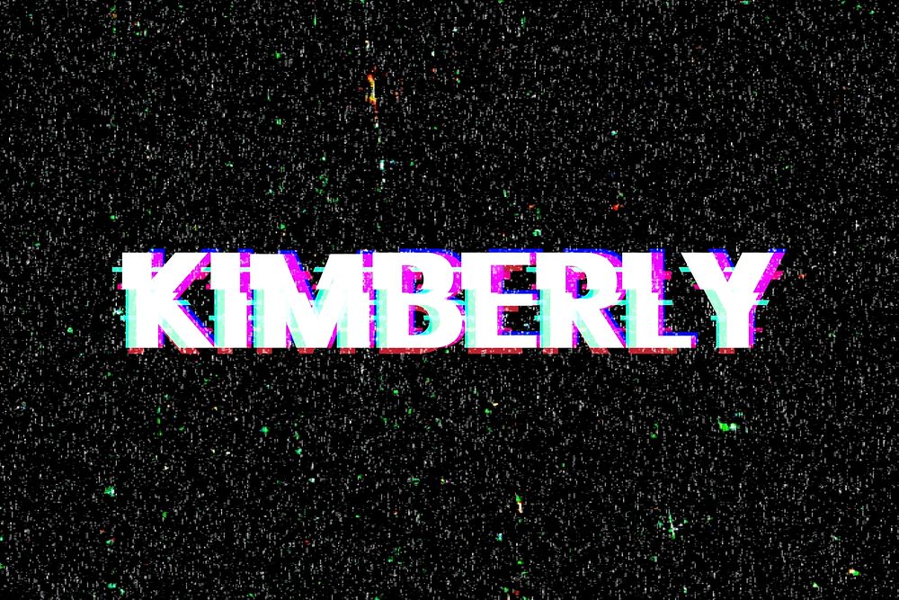 Kimberly name typography glitch effect