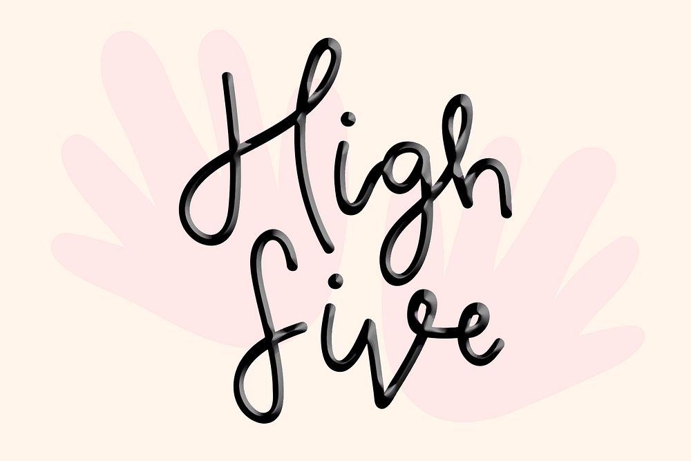 High five calligraphy typography text