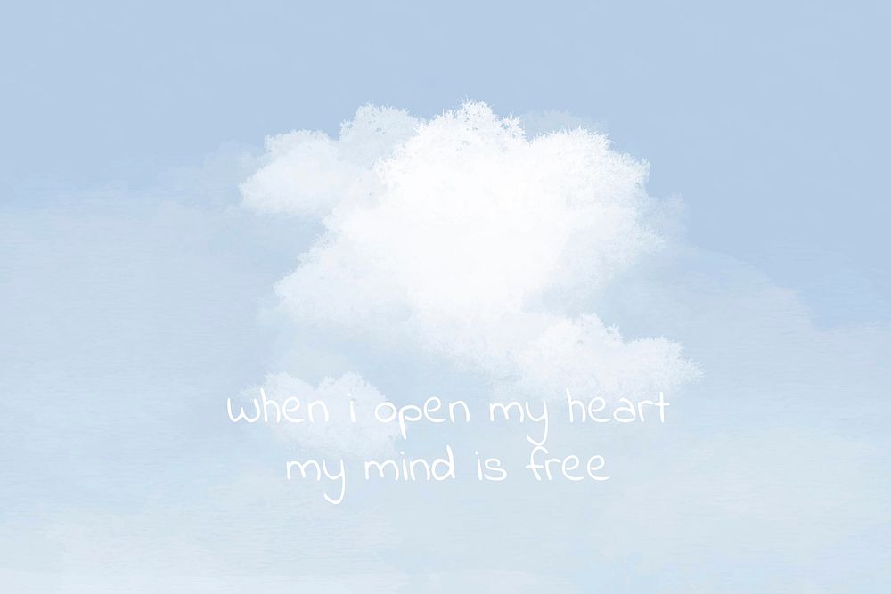 Mindfulness affirmation template vector on blue sky, when I open my heart my mind is free