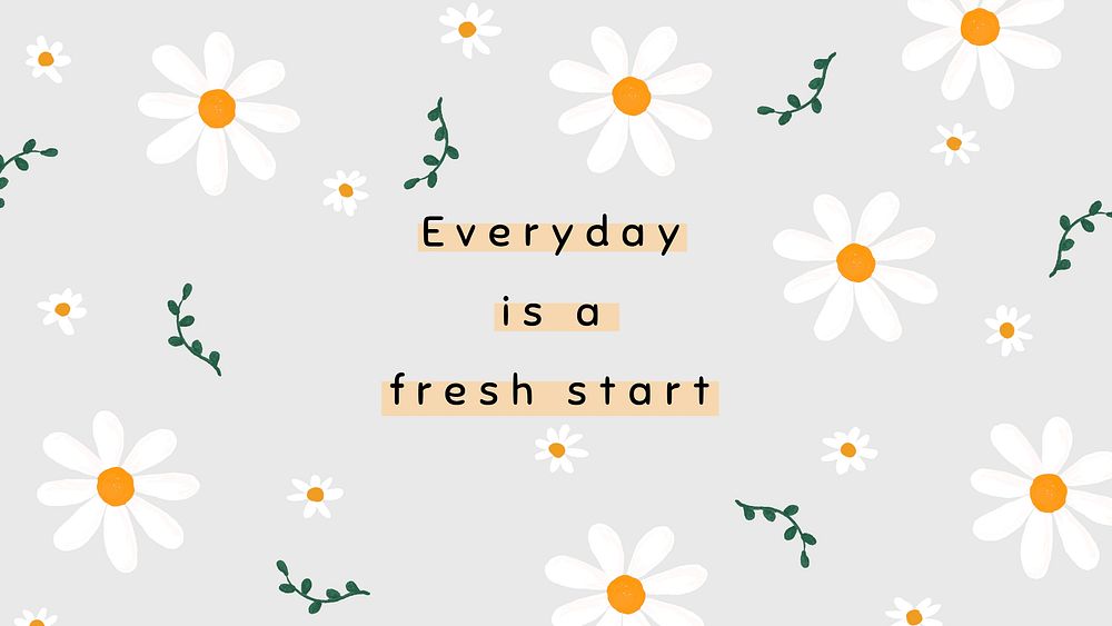 Gray daisy for blog banner quote everyday is a fresh start
