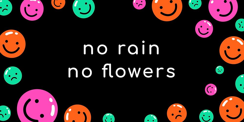 Vivid social media banner with no rain no flowers text