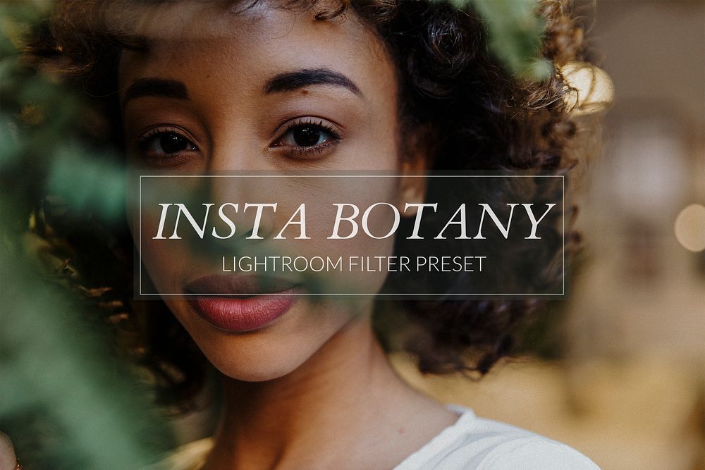 Botanical Lightroom preset filter, blogger & influencer green insta botany easy desktop and mobile add-on