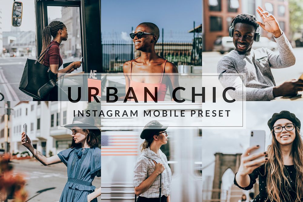Urban instagram mobile preset filter, blogger & influencer urban chic city lifestyle easy overlay add-on