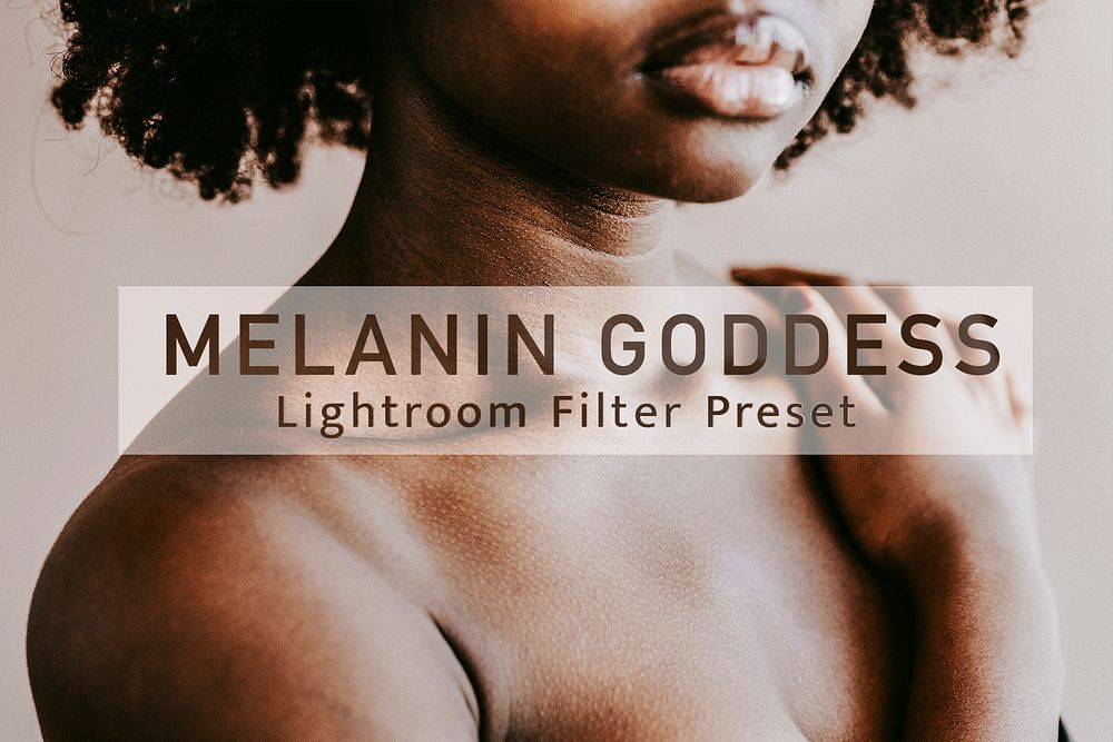 Melanin goddess Lightroom preset filter effect, lifestyle blogger & influencer overlay add on