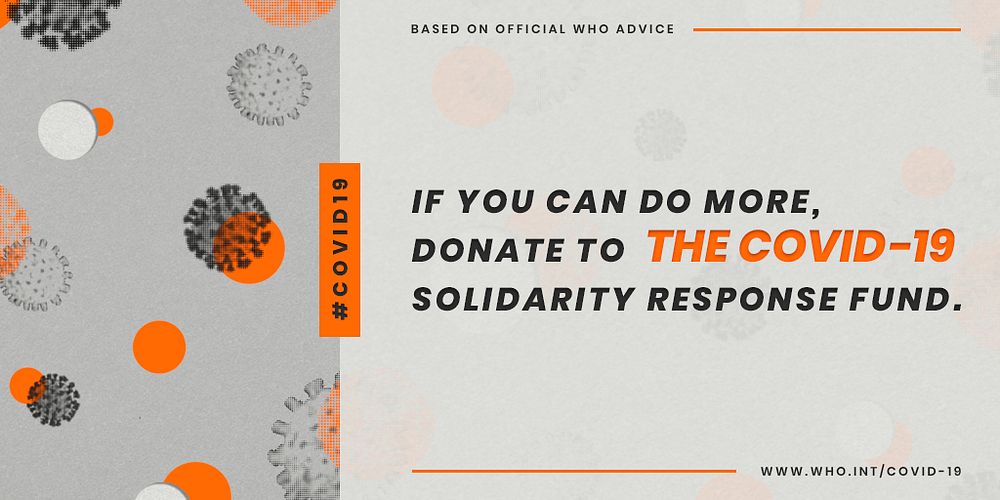 If you can do more, donate to the COVID-19 Solidarity Response Fund social template source WHO illustration