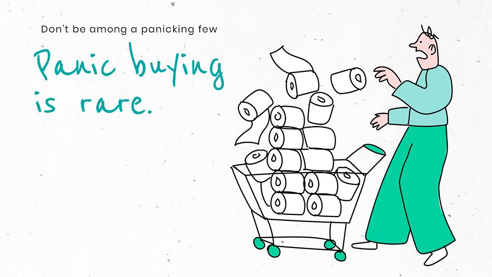 Avoid panic buying and stockpiling. This image is part our collaboration with the Behavioural Sciences team at Hill+Knowlton…