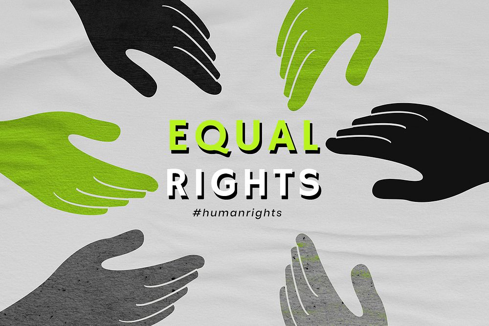 Grayscale diverse hands psd 'Equal Rights' movement poster