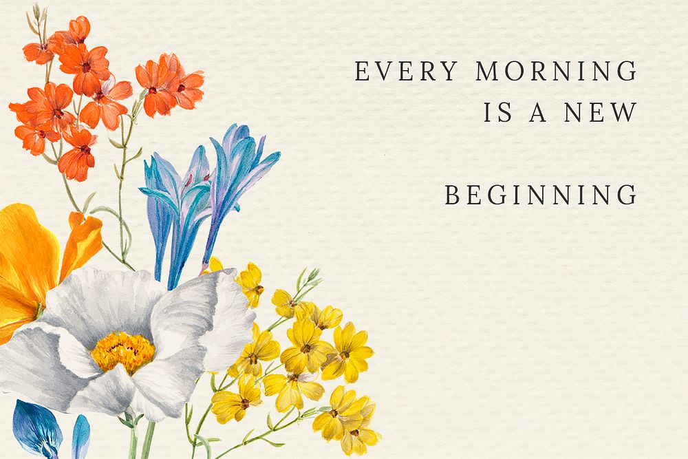 Vintage floral quote template psd illustration with every morning is a new beginning text, remixed from public domain…