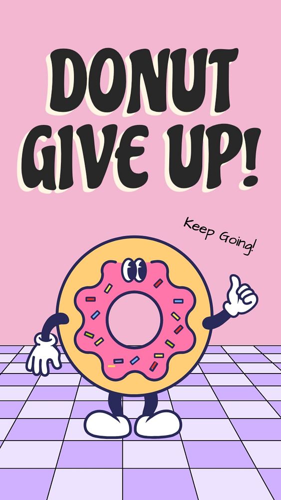 Donut give up Instagram story template, editable text