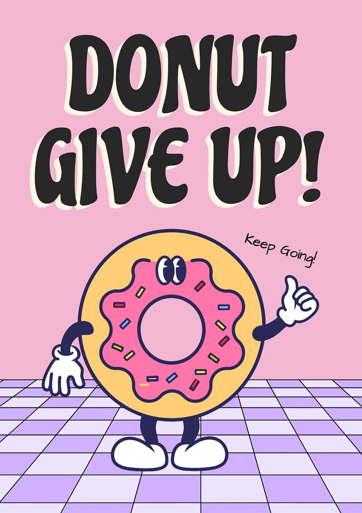 Donut give up poster template, editable text and design