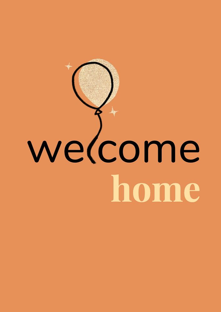 Welcome home poster template, editable text and design