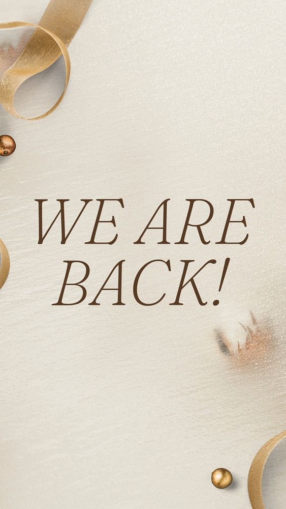 We are back Instagram story template, editable text