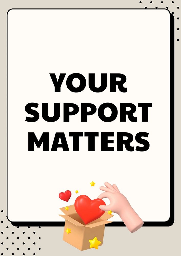 Your support matters poster template, editable text and design