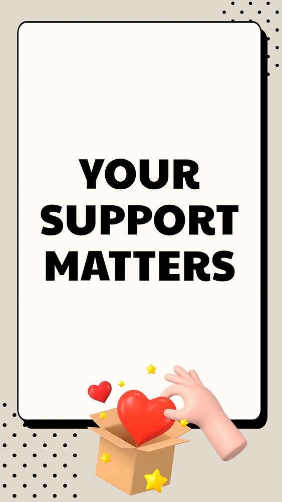 Your support matters Instagram story template, editable text