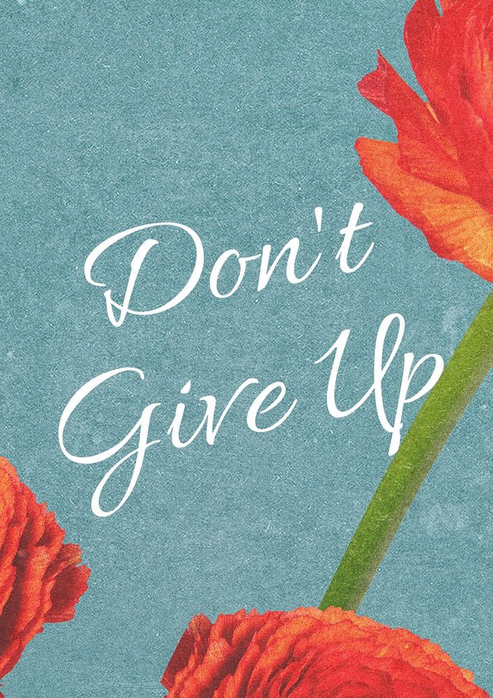 Don't give up poster template, editable text and design