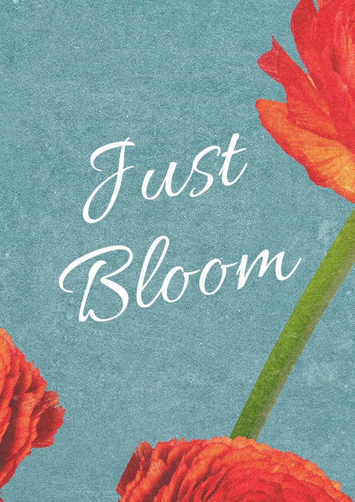 Bloom, positivity quote poster template, editable text and design