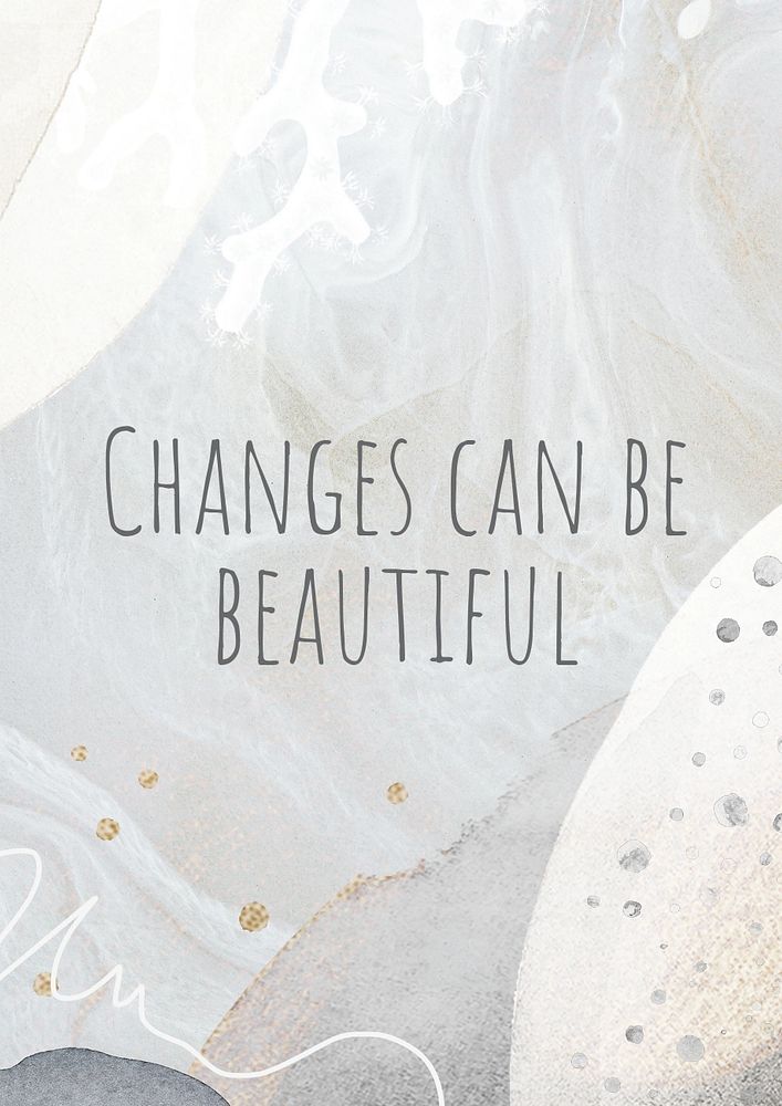 Changes can be beautiful poster template, editable text and design