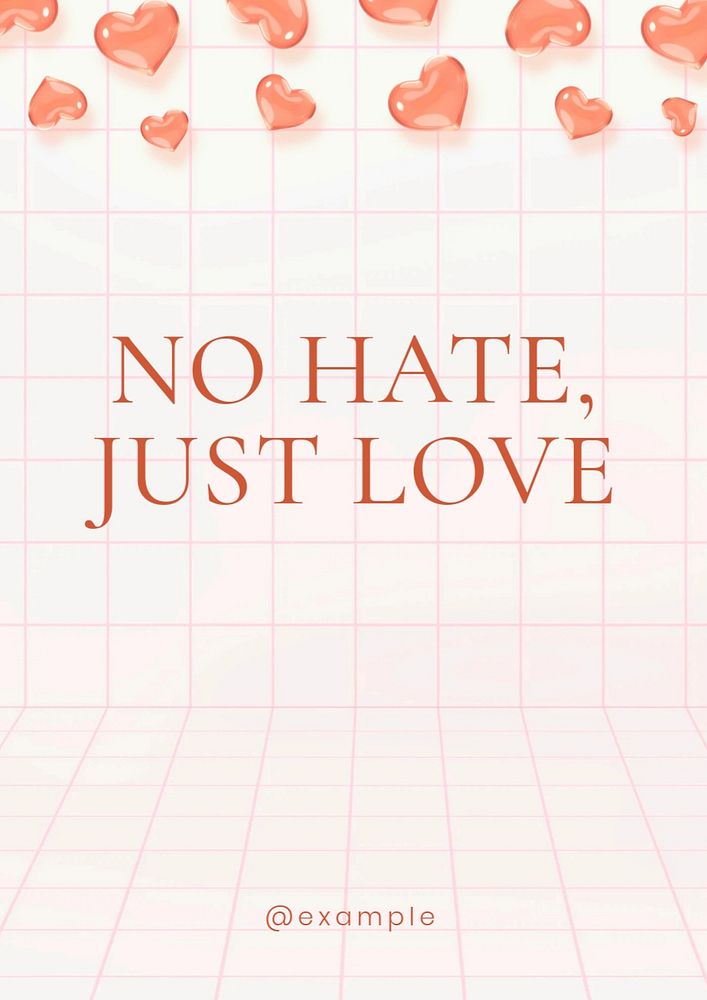 No hate just love  poster template, editable text and design