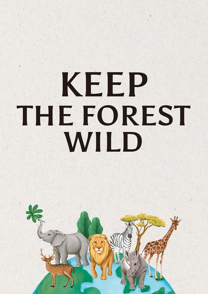 Keep the forest wild poster template, editable text