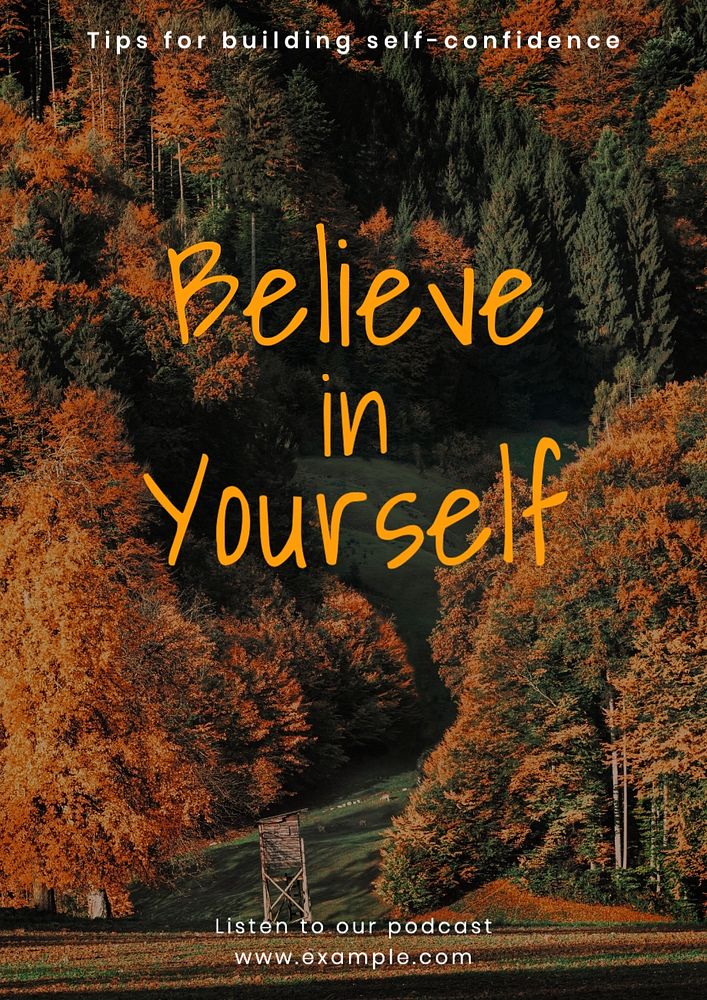 Believe in yourself poster template, editable text and design