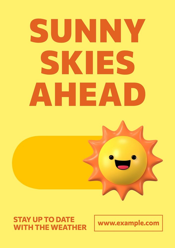 Sunny skies ahead poster template