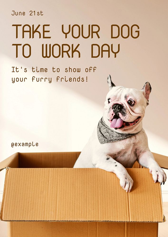Take your dog to work poster template