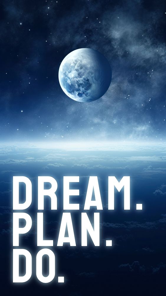 Dream, Plan, Do quote   mobile wallpaper template