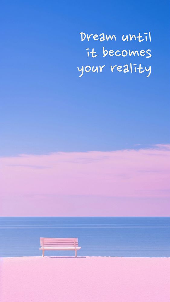 Dream until it becomes your reality Instagram story template