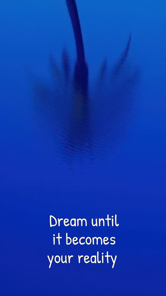Dream until it becomes your reality Instagram story template