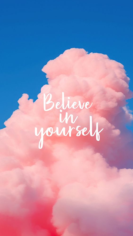 Believe in yourself quote  mobile phone wallpaper template