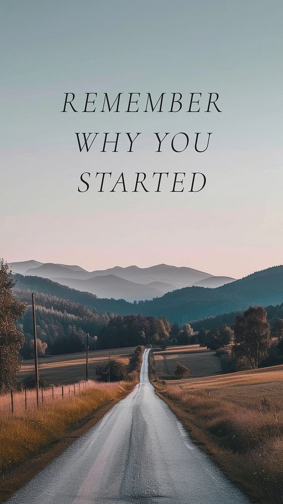 Remember why you started quote Instagram story template