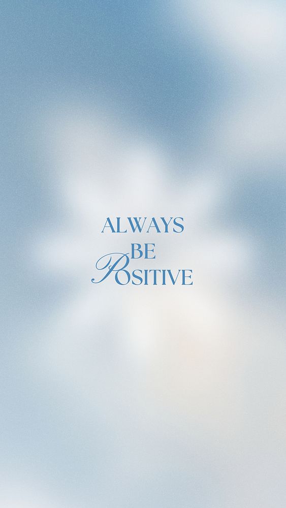 Always be positive Facebook story template