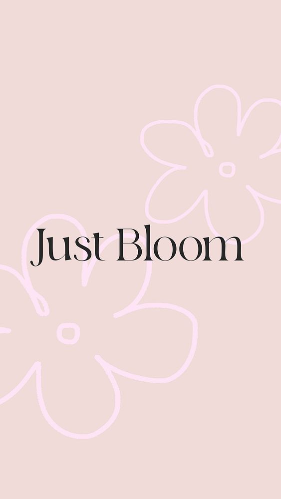 Bloom, positivity quote Facebook story template