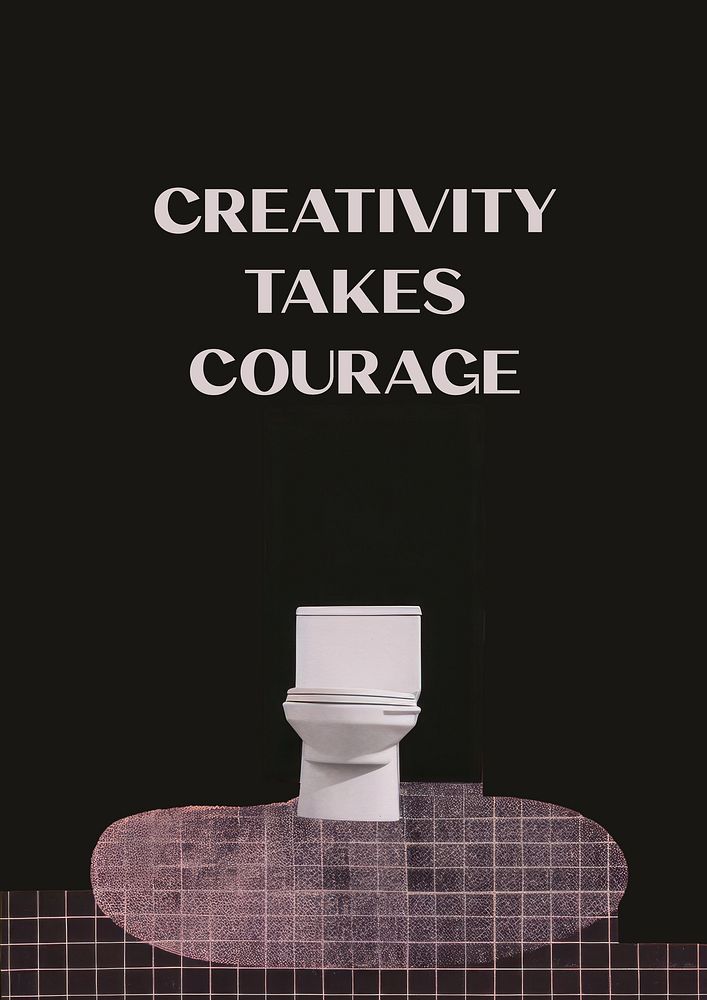 Creativity takes courage quote poster template