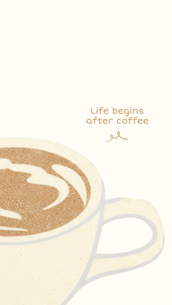 Life begins after coffee quote Instagram story template