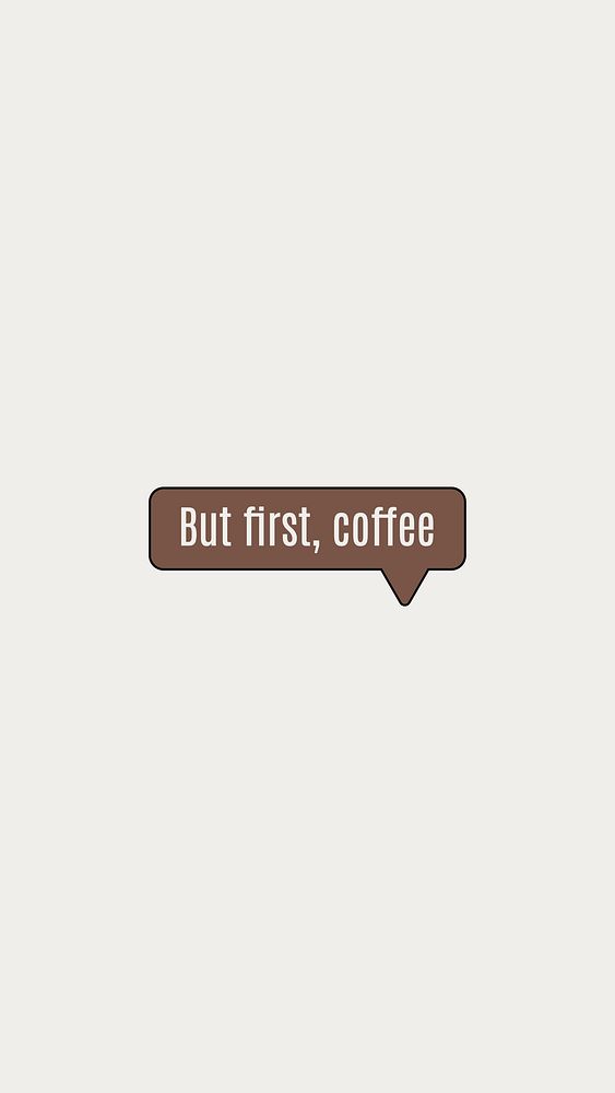Coffee  quote Instagram story template